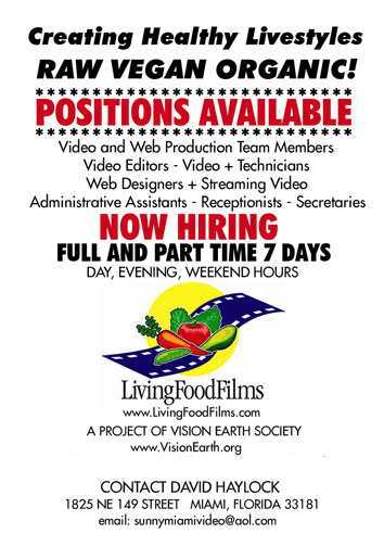 Positions Available at Vision Earth and Living Food Films